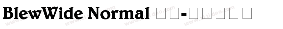 BlewWide Normal 字体字体转换